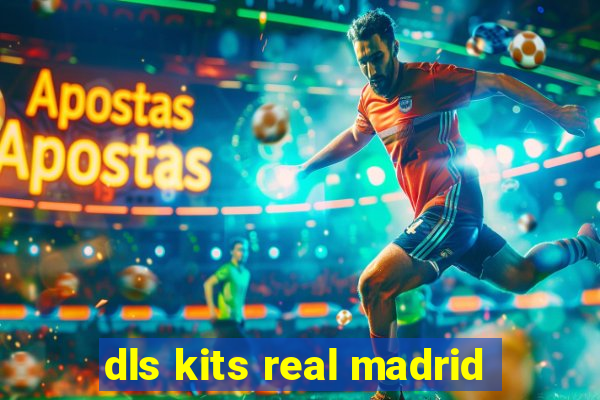 dls kits real madrid